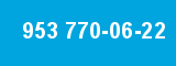 953 770-06-22